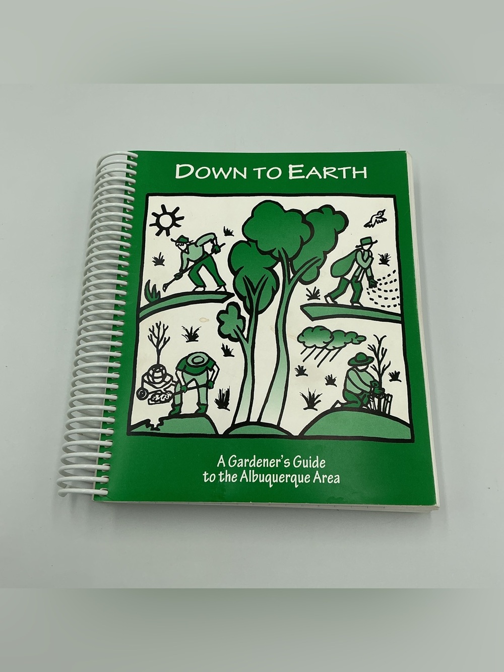 Down to Earth a Gardener's Guide to the Albuquerque Area Bound 2010 4th Edition